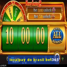 localpay do brasil bet365